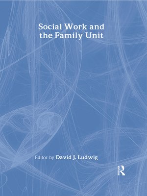 cover image of Social Work and the Family Unit